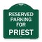 Signmission Designer Series Parking Reserved for Priest, Green & White Aluminum Sign, 18" x 18", GW-1818-23378 A-DES-GW-1818-23378 - alternate 1